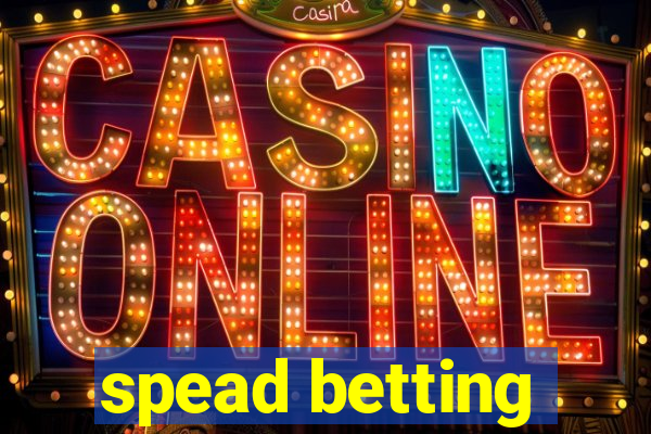 spead betting