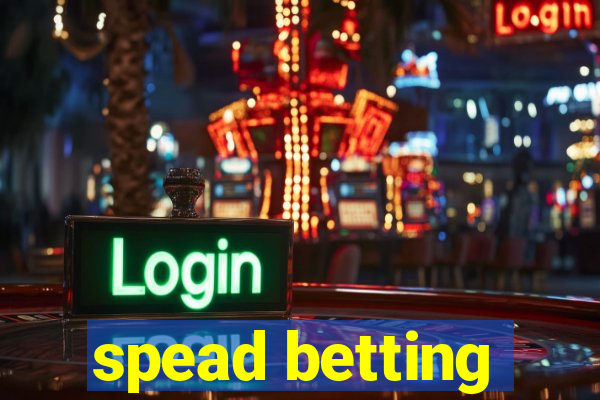 spead betting