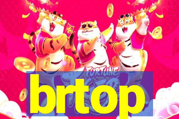 brtop