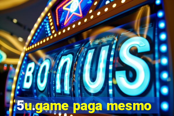 5u.game paga mesmo