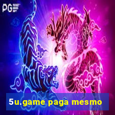 5u.game paga mesmo