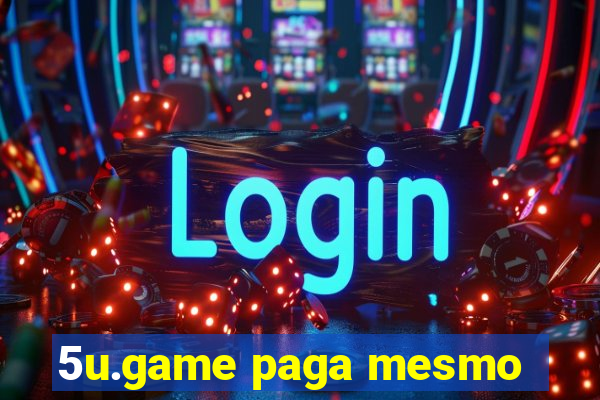 5u.game paga mesmo