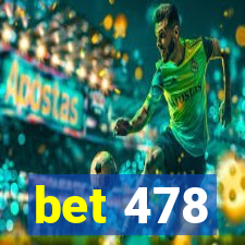 bet 478