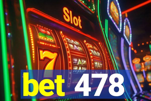 bet 478