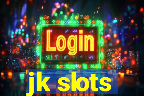 jk slots