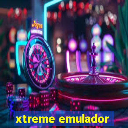 xtreme emulador