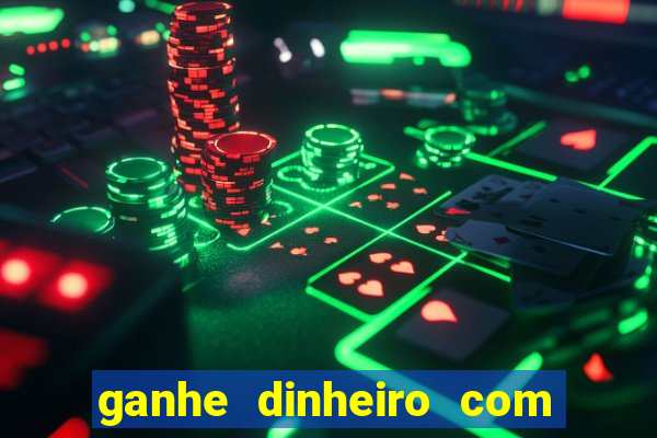 ganhe dinheiro com jogos online