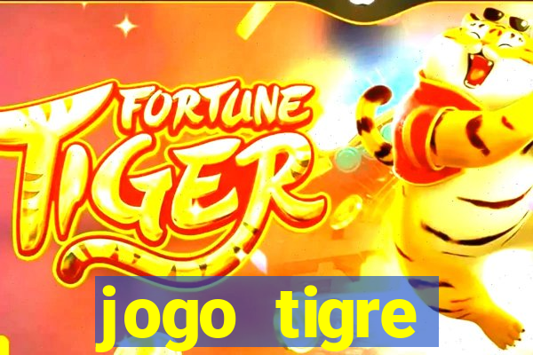 jogo tigre plataforma nova