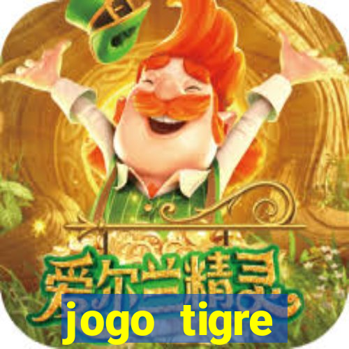 jogo tigre plataforma nova