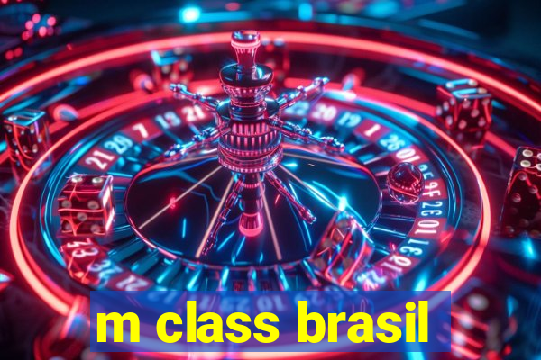 m class brasil