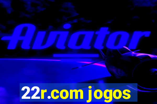 22r.com jogos