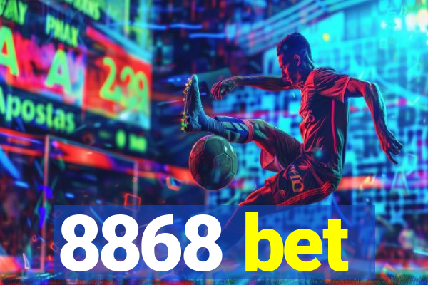 8868 bet