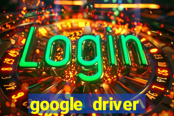 google driver windows 10