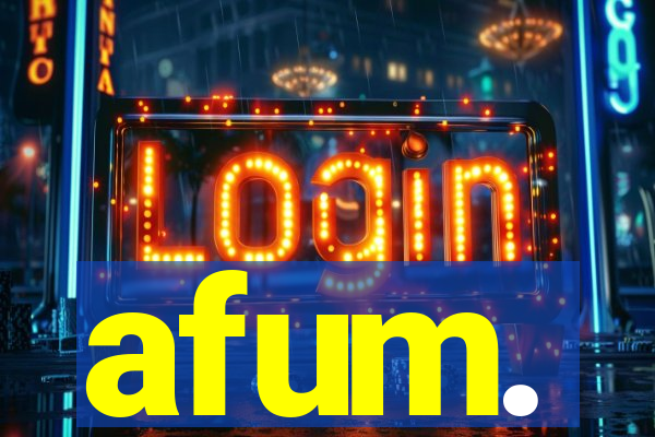 afum.