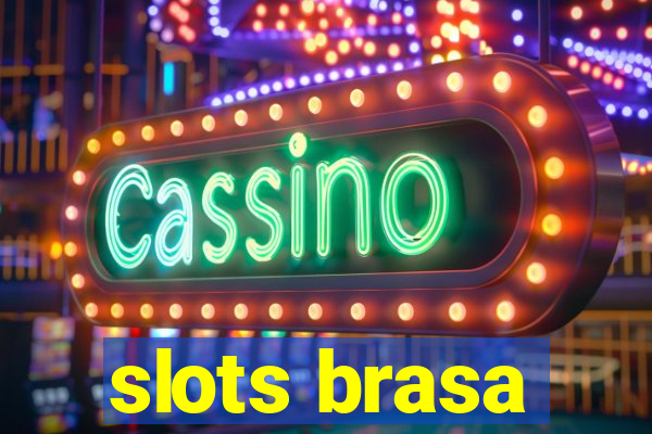 slots brasa