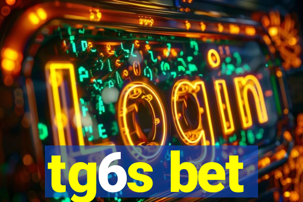 tg6s bet