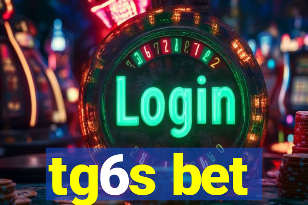 tg6s bet