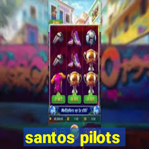 santos pilots