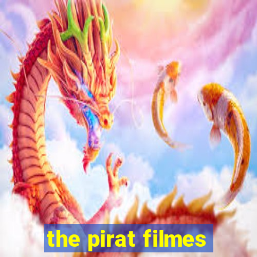 the pirat filmes