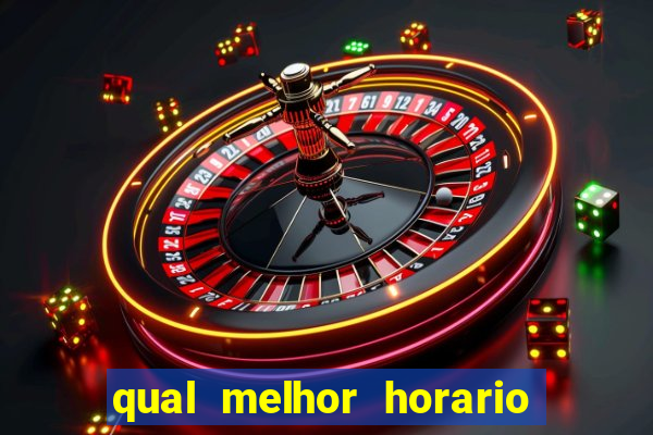 qual melhor horario para jogar na betano