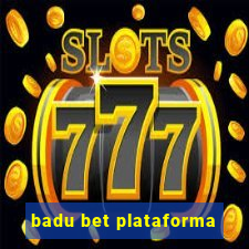 badu bet plataforma