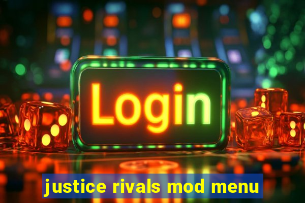 justice rivals mod menu