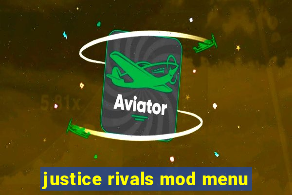 justice rivals mod menu