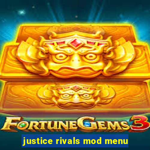 justice rivals mod menu