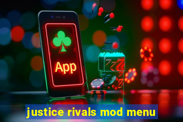 justice rivals mod menu