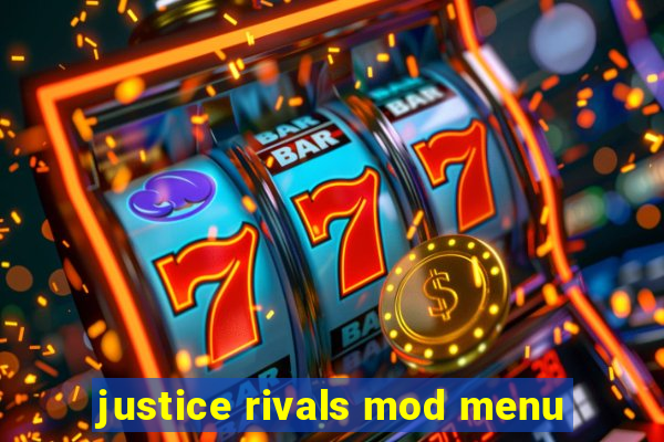 justice rivals mod menu