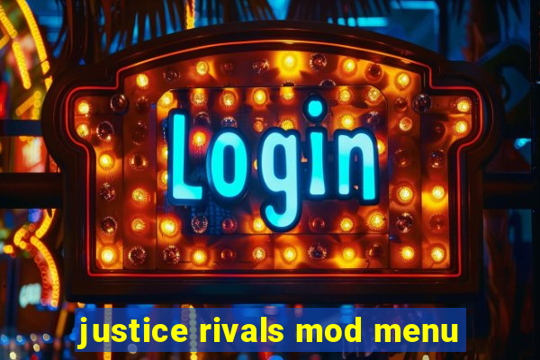 justice rivals mod menu