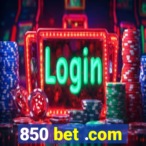 850 bet .com