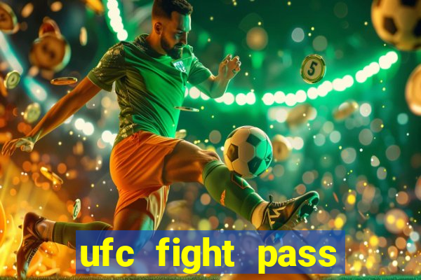 ufc fight pass assistir online