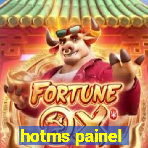 hotms painel