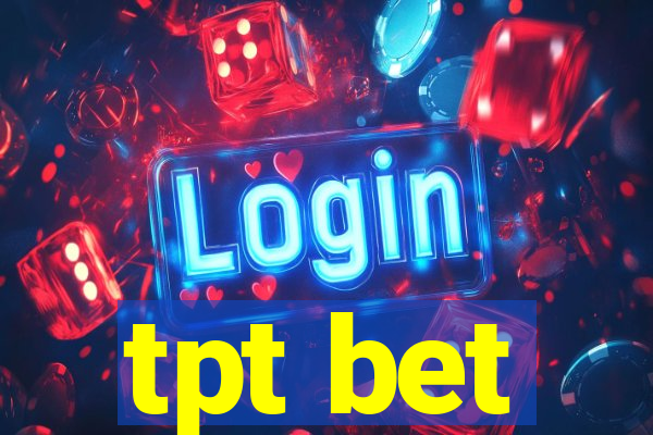 tpt bet