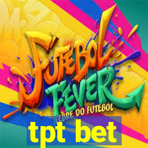 tpt bet