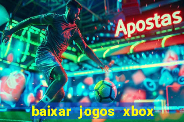 baixar jogos xbox 360 iso usando utorrent