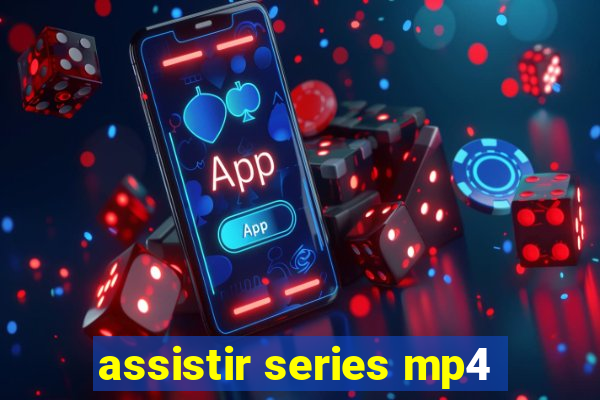 assistir series mp4