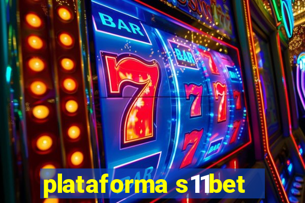 plataforma s11bet