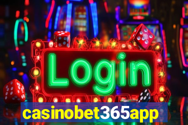 casinobet365app