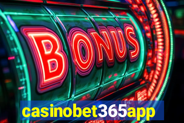 casinobet365app