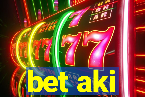 bet aki