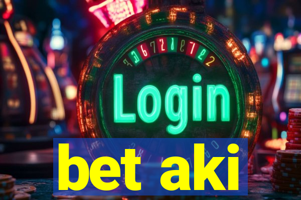 bet aki