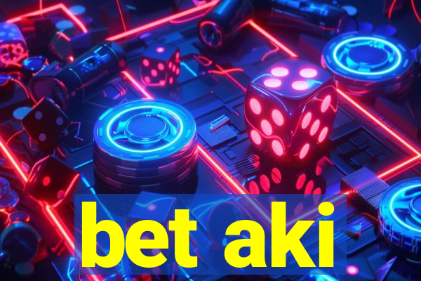 bet aki