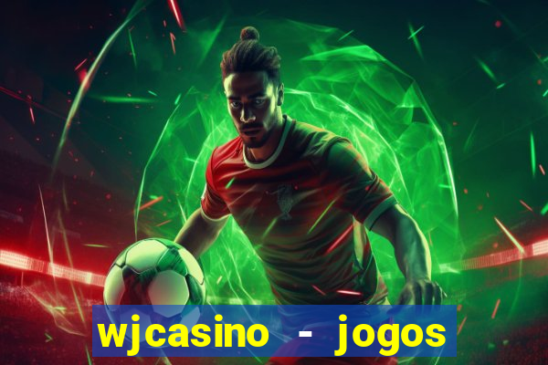 wjcasino - jogos slots premium