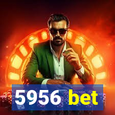 5956 bet