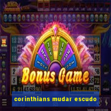 corinthians mudar escudo