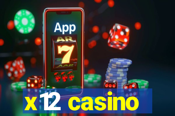 x12 casino