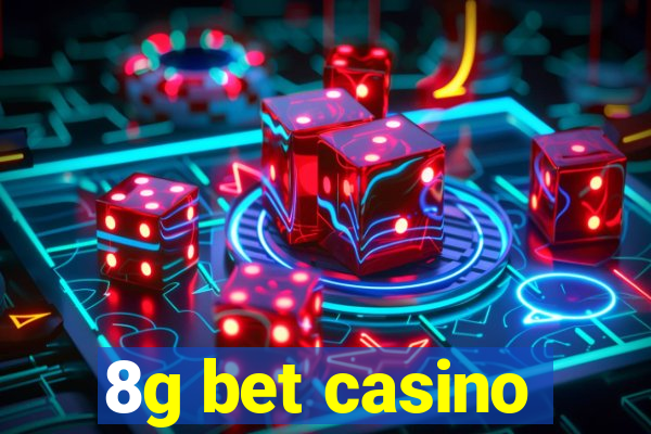 8g bet casino