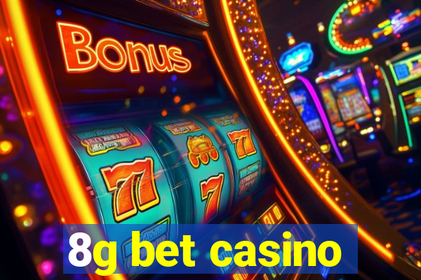 8g bet casino